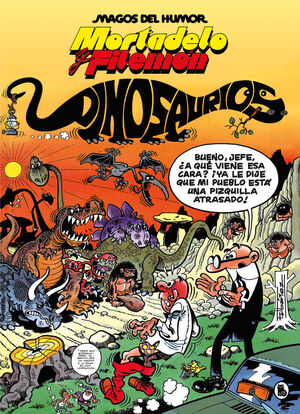 MAGOS DEL HUMOR 52 - MORTADELO Y FILEMON - DINOSAU