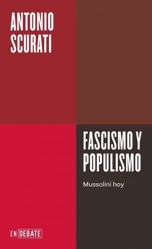 FASCISMO Y POPULISMO (SERIE ENDEBATE)
