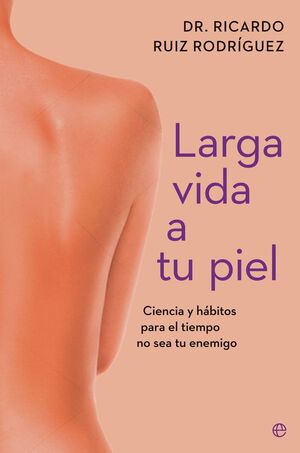 LARGA VIDA A TU PIEL