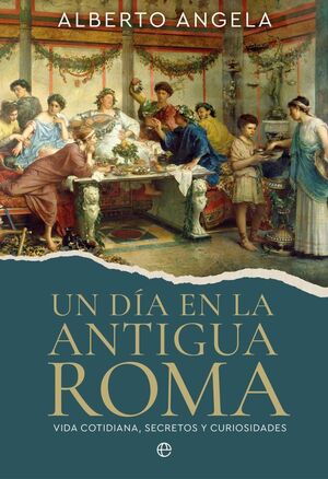 UN DÍA EN LA ANTIGUA ROMA