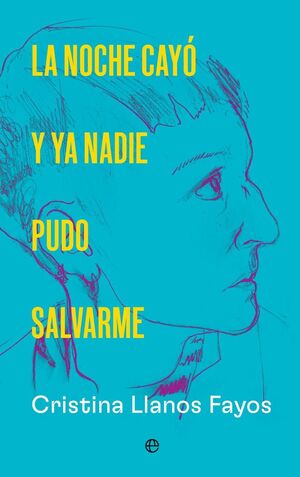 LA NOCHE CAYO Y YA NADIE PUDO SALVARME
