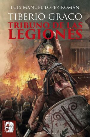 TIBERIO GRACO - TRIBUNO DE LAS LEGIONES