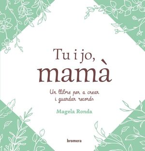 TU I JO, MAMÀ