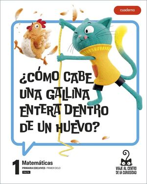 PROYECTO: VIAJE AL CENTRO DE LA CURIOSIDAD. MATEMÁTICAS 1 - CUADERNO