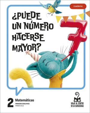 MATEMÁTICAS 2 - CUADERNO. PROYECTO: VIAJE AL CENTRO DE LA CURIOSIDAD.