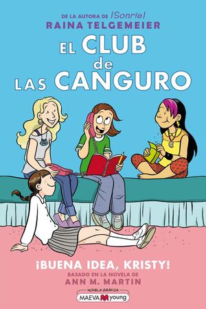 EL CLUB DE LAS CANGURO 1: ¡BUENA IDEA, KRISTY!