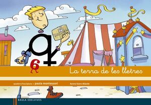 QUADERN 6 D'ESCRIPTURA (PAUTA MONTESSORI) LA TERRA DE LES LLETRES