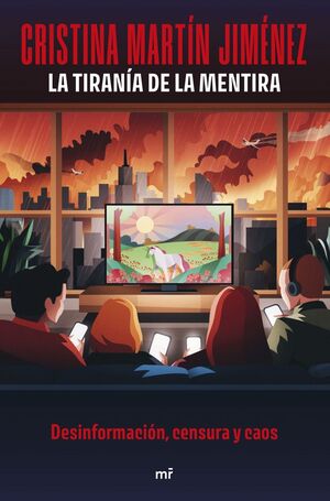 LA TIRANÍA DE LA MENTIRA