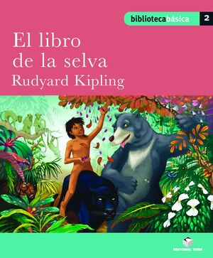 BIBLIOTECA BÁSICA 02 - EL LIBRO DE LA SELVA -RUDYARD KIPLING-