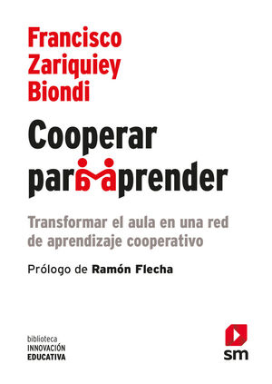 COOPERAR PARA APRENDER - TRANSFORMAR EL AULA EN UNA RED DE APRENDIZAJE COOPERATIVO