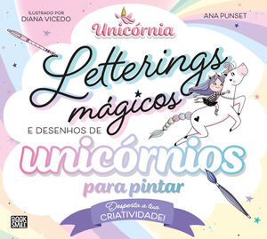 LETTERINGS MÁGICOS E DESENHOS DE UNICÓRNIOS PARA PINTAR