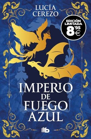 IMPERIO DE FUEGO AZUL (EDICIÓN LIMITADA · BLACK FRIDAY) (SAGA FÉNIX & DRAGÓN 1)