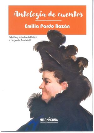 ANTOLOGÍA CUENTOS DE PARDO BAZÁN