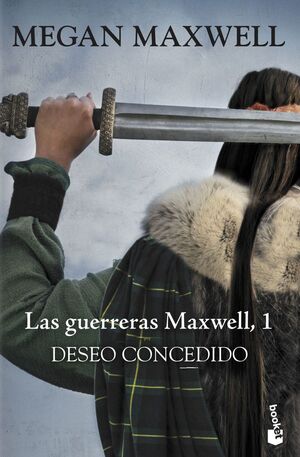 DESEO CONCEDIDO (GUERRERAS MAXWELL 1)