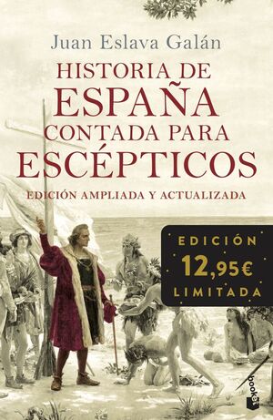 HISTORIA DE ESPAÑA CONTADA PARA ESCEPTICOS.(ESPECI