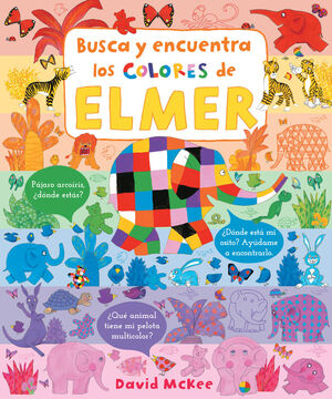 ELMER - BUSCA Y ENCUENTRA LOS COLORES DE ELMER (PEQUEAS MANITAS)