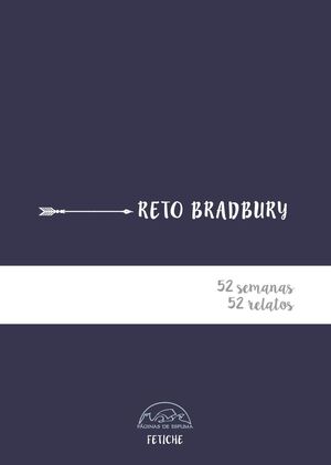 RETO BRADBURY - 52 SEMANAS, 52 RELATOS