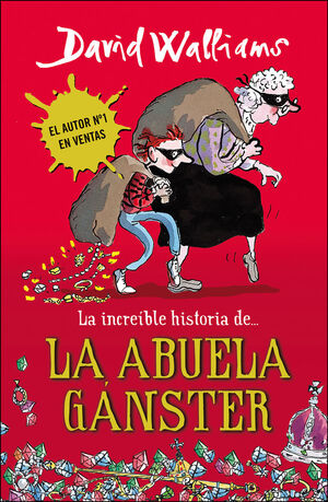 ABUELA GANSTER, LA - LA INCREIBLE HISTORIA DE...