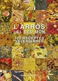 L'ARROS I EL SEU MON 100 RECEPTES VALENCIANES